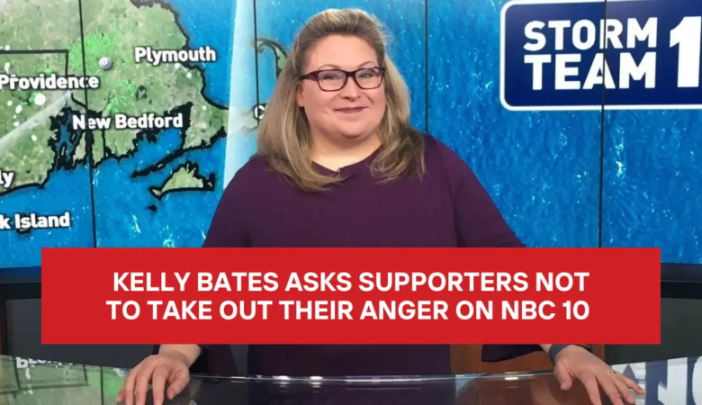 kelly bates asks supporters not to take out their anger on nbc 10 …